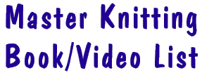 Knitting Book/Video Master List